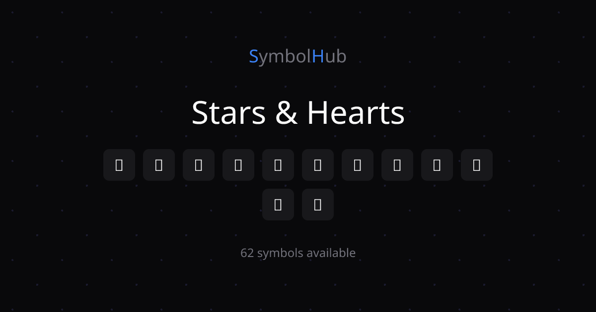 Stars & Hearts ★ ☆ - Copy & Paste | SymbolHub