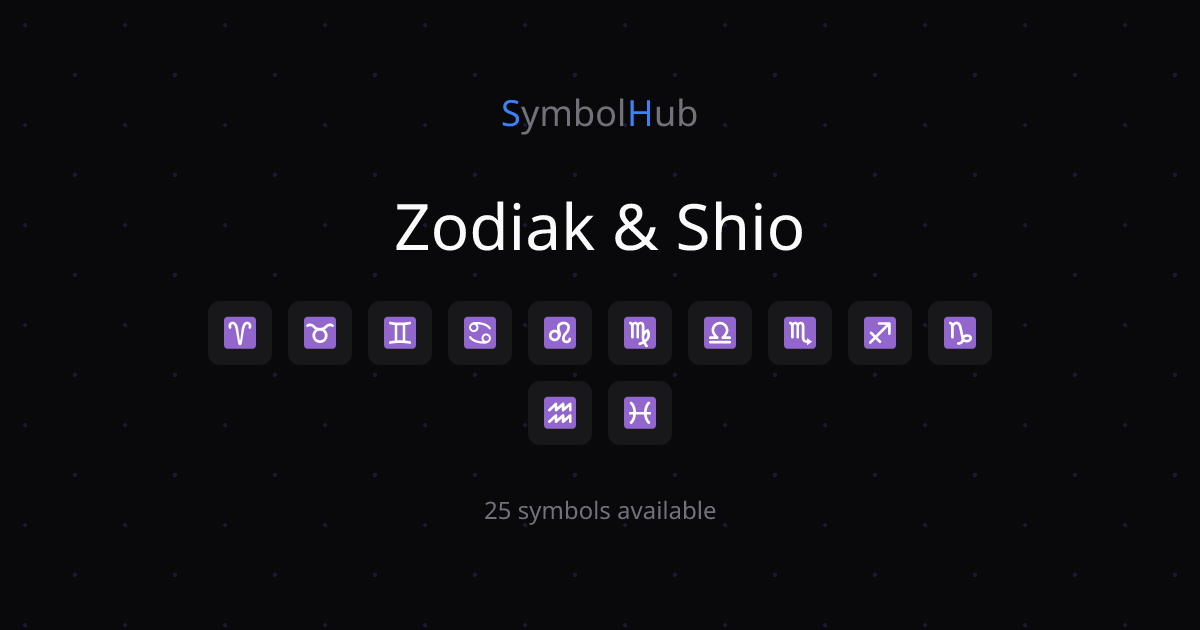 Zodiak & Shio ♈ ♉ ♊ ♋ ♌ ♍ ♎ ♏ ♐ ♑ Salin | SymbolHub